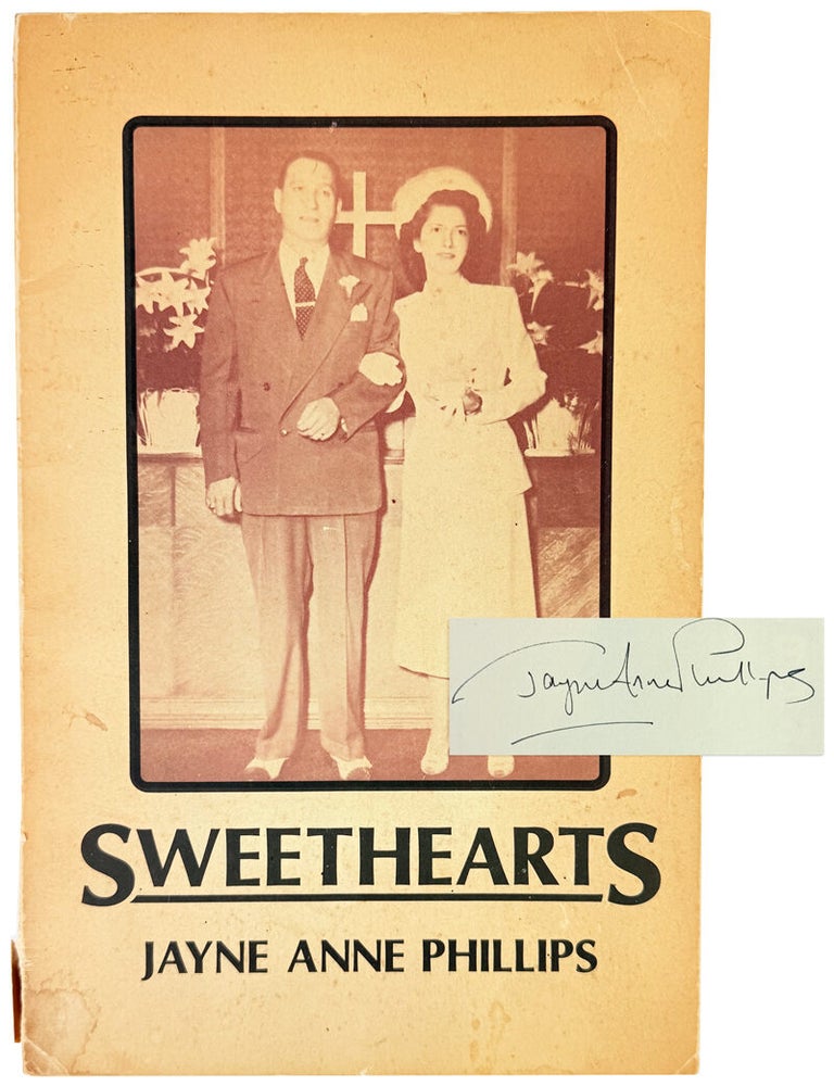 Item #46649 Sweethearts [Limited Edition, Signed]. Jayne Anne Phillips.