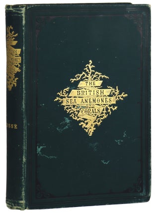A History of the British Sea-Anemones and Corals. Philip Henry Gosse.