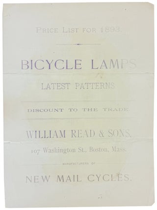 Item #46725 Price List for 1893. Bicycle Lamps Latest Patterns. William Read, Sons