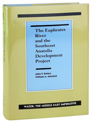 Item #46774 The Euphrates River and the Southeast Anatolia Development Project [Water: The Middle...