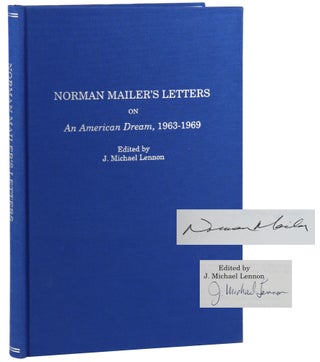 Item #46799 Norman Mailer's Letters on An American Dream, 1963-1969 [Limited, Signed by Mailer...