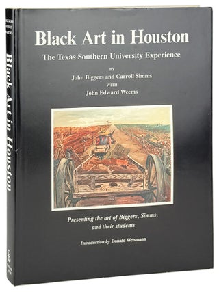 Item #46831 Black Art in Houston: The Texas Southern University Experience. Carroll Simms John...