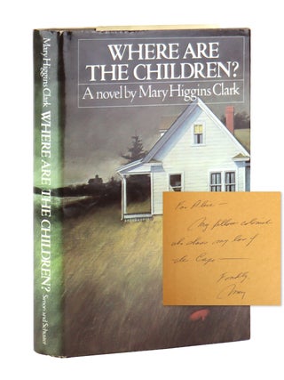 Where Are the Children? [Signed. Mary Higgins Clark.