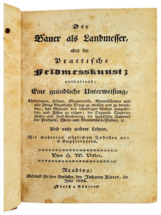 Der Bauer als Landmesser, oder die Practische Feldmesskunst...