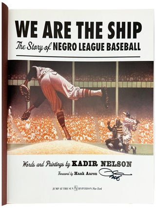 We Are the Ship: The Story of Negro League Baseball [Signed]