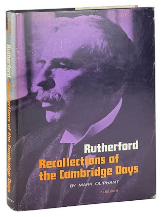 Item #47245 Rutherford: Recollection of the Cambridge Days. Ernest Rutherford, Mark Oliphant