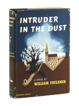 Item #47291 Intruder in the Dust. William Faulkner