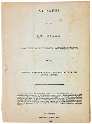 Item #47367 Address of the Louisiana Native American Association, to the Citizens of Louisiana...