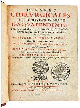 Item #47462 Oeuvres Chirurgicales. Hieronymus Fabrice d'Acquapendente