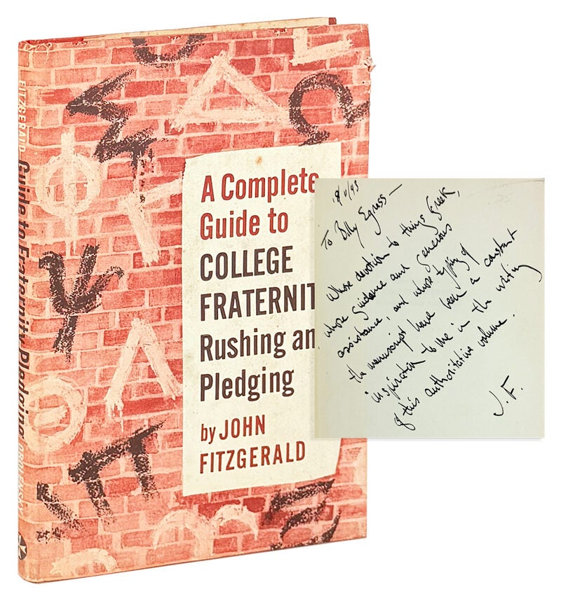 College Rushing Fraternities A Complete Guide to College Fraternity Rushing and Pledging Inscribed ...