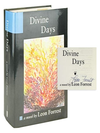 Divine Days: A Novel [Signed. Leon Forrest.