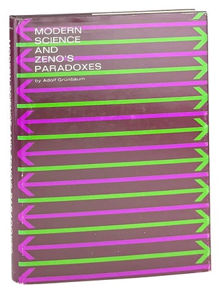 Item #47542 Modern Science and Zeno's Paradoxes. Adolf Grunbaum