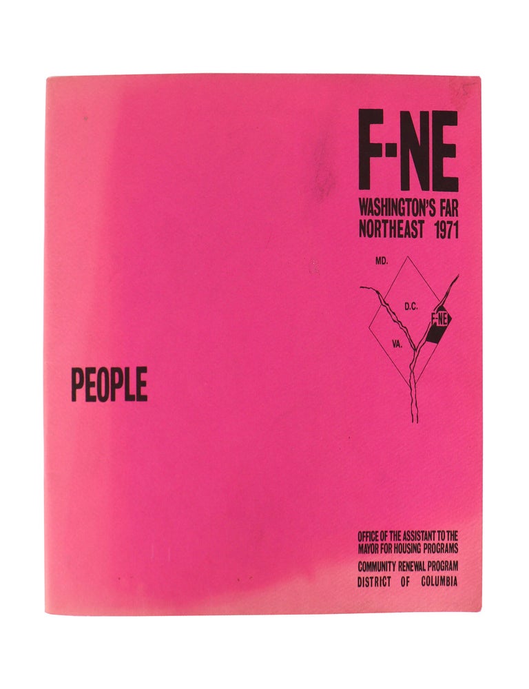 Item #47559 Washington's Far Northeast: People [Report Delivered to the Mayor]. Office of Housing Programs, Community Renewal Program.