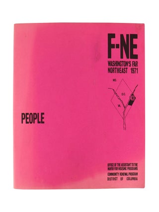 Washington's Far Northeast: People [Report Delivered to the Mayor. Office of Housing Programs, Community.