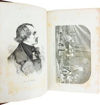 Arctic Explorations and Discoveries During the Nineteenth Century. Being Detailed Accounts of the Several Expeditions to the North Seas, Both English and American, Conducted by Ross, Parry, Back, Franklin, M’Clure, and Others. Including the First Grinnell Expedition, Under Lieutenant de Haven, and the Final Effort of Dr. e.k. Kane in Search of Sir John Franklin