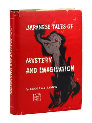 Item #47639 Japanese Tales of Mystery & Imagination. Edogawa Rampo, James B. Harris, M. Kuwata,...