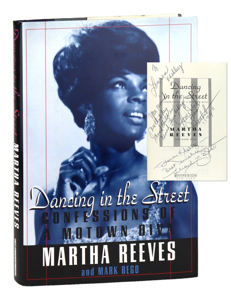Item #47727 Dancing in the Street: Confessions of a Motown Diva [Signed and Inscribed]. Martha Reeves, Mark Bego.