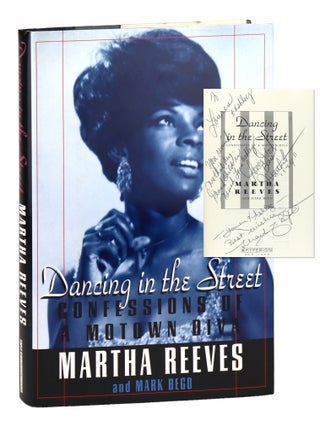 Item #47727 Dancing in the Street: Confessions of a Motown Diva [Signed and Inscribed]. Martha...