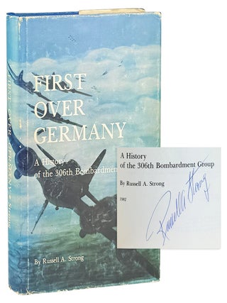 First Over Germany: A History of the 360th Bombardment Group. Russell A. Strong.