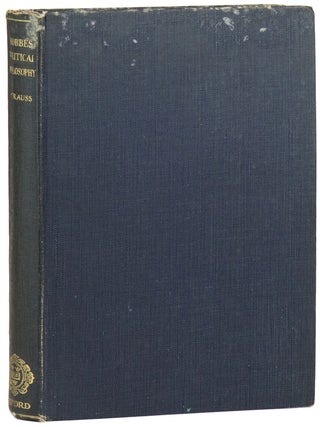 Item #47775 The Political Philosophy of Hobbes: Its Basis and its Genesis. Leo Strauss, Elsa M....