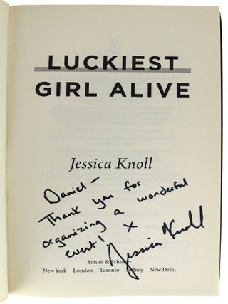 Luckiest Girl Alive [Inscribed and Signed]