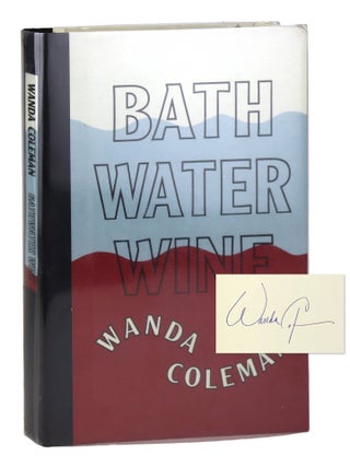 Bathwater Wine [Signed. Wanda Coleman.