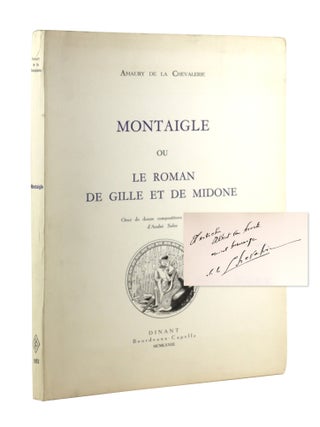 Item #47877 Montaigle, ou Le Roman de Gille et de Midone [Limited Edition, Inscribed and Signed...