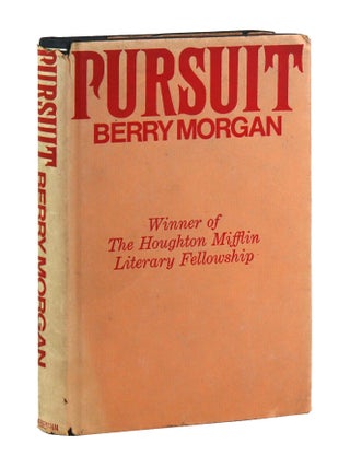 Item #47883 Pursuit. Berry Morgan, pseud. Betty Berry Taylor Brumfield