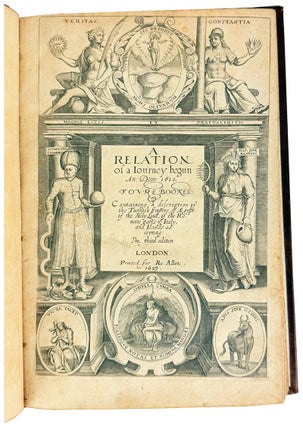 Item #47921 A Relation of a Iourney Begun An. Dom. 1610. Foure Bookes. Containing a description...