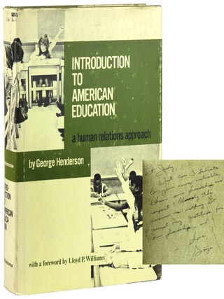 Item #47935 Introduction to American Education: A Human Relations Approach [Inscribed and...