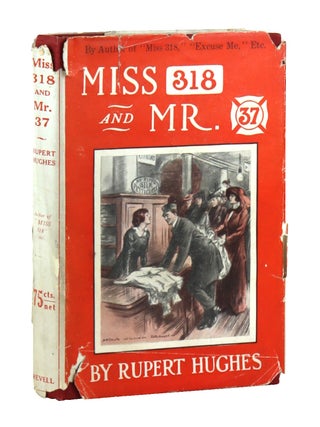 Item #47955 Miss 318 and Mr. 37. Rupert Hughes