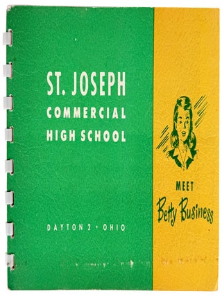Item #47978 Betty Business from Classroom to Job via St. Joseph Commercial High School [Cover...