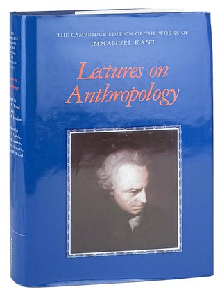 Item #48008 Lectures on Anthropology. Immanuel Kant, Allen W. Wood, Robert B. Loudon, Robert R....