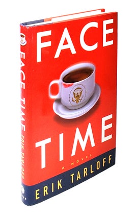 Item #4807 Face-Time: A Novel. Erik Tarloff