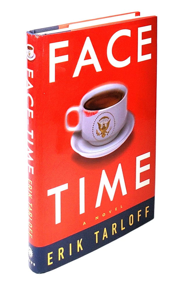 Item #4807 Face-Time: A Novel. Erik Tarloff.