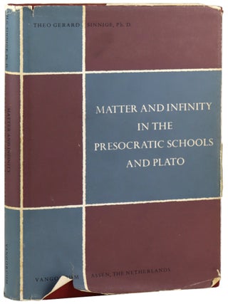 Item #48130 Matter and Infinity in the Presocratic Schools of Plato. Plato, Socrates