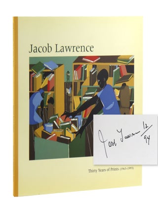 Item #48145 Jacob Lawrence: Thirty Years of Prints (1963 - 1993); A Catalogue Raisonne [Signed by...