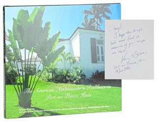 Item #48338 The American Ambassador's Residence in Port-au-Prince, Haiti [Inscribed and Signed by...