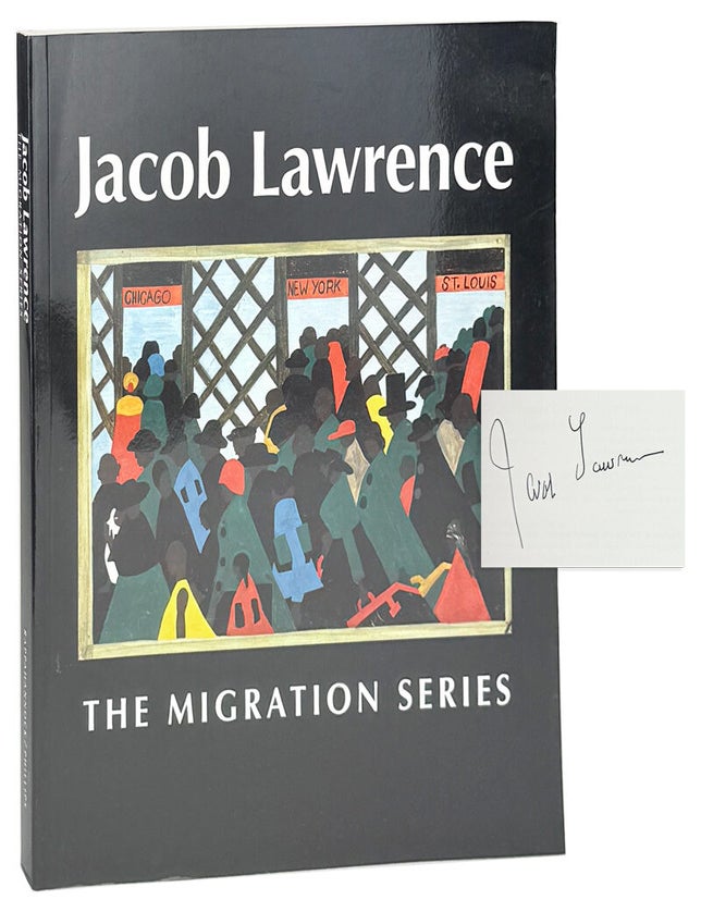Item #48339 Jacob Lawrence: The Migration Series [Signed by Lawrence]. Jacob Lawrence, Elizabeth...