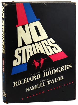 Item #48380 No Strings: A New Musical. Samuel Taylor, Richard Rodgers, music and lyrics, book