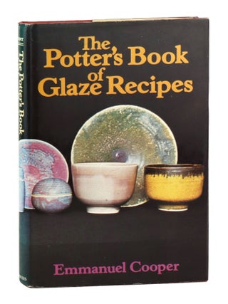 Item #48386 The Potter's Book of Glaze Recipes. Emmanuel Cooper