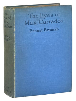 Item #48485 The Eyes of Max Carrados. Ernest Bramah