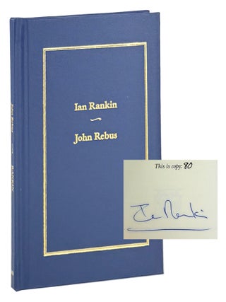 John Rebus [Limited Edition, Signed. Ian Rankin.