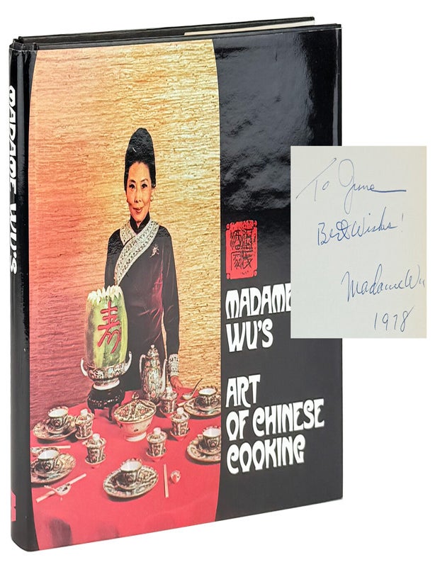 Item #48512 Madame Wu's Art of Chinese Cooking [Inscribed and Signed]. Sylvia Wu.