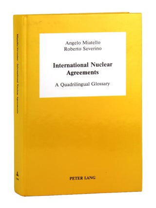 Item #48534 International Nuclear Agreements: A Quadrilingual Glossary With an Essay on U.S....