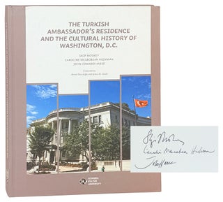 Item #48596 The Turkish Ambassador's Residence and Cultural History of Washington, D.C....