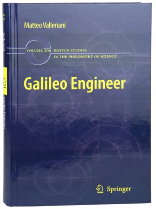 Item #48622 Galileo Engineer [Boston Studies in the Philosophy of Science series Volume 269]....