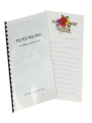 Item #48648 Politico Frou Frou: The Resurgence of Politicised Porn. Synopsis [Autograph Letter...