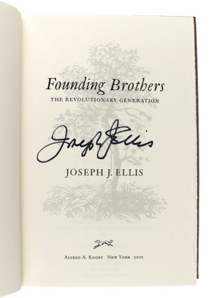 Founding Brothers: The Revolutionary Generation [Signed]