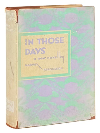 Item #48834 In Those Days: An Impression of Change. Harvey Fergusson